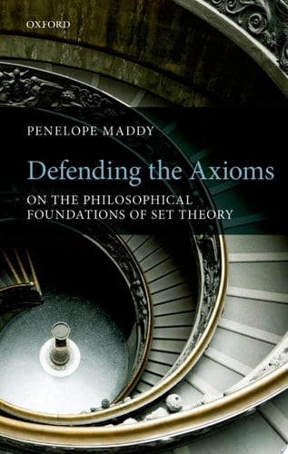 Defending the Axioms: On the Philosophical Foundations of Set Theory