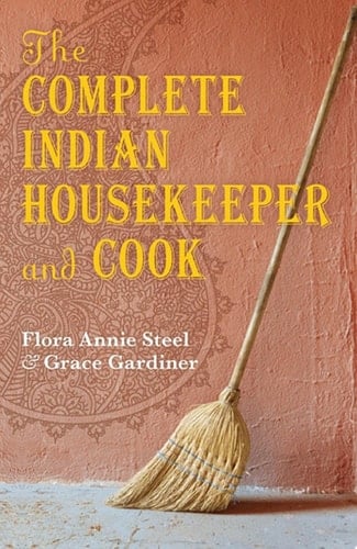 The Complete Indian Housekeeper and Cook (Oxford World's Classics)