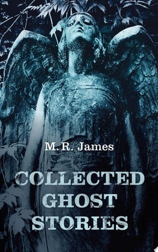 Collected Ghost Stories (Oxford World's Classics)