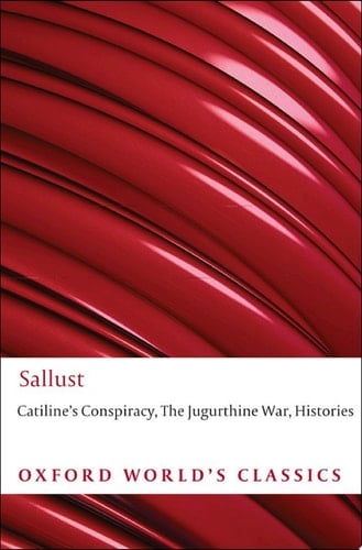 Catiline's Conspiracy, The Jugurthine War, Histories