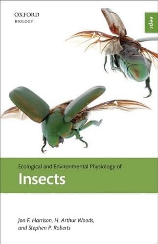 Ecological and Environmental Physiology of Insects (Ecological and Environmental Physiology Series Book 3)