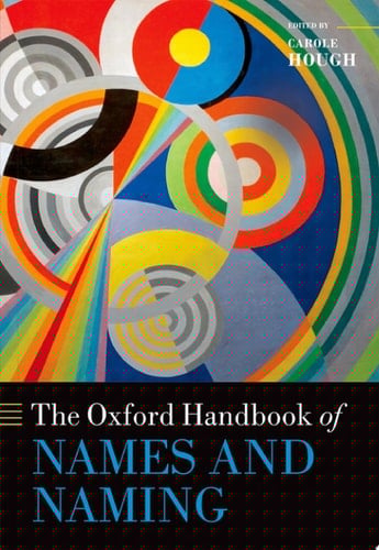 The Oxford Handbook Of Names And Naming