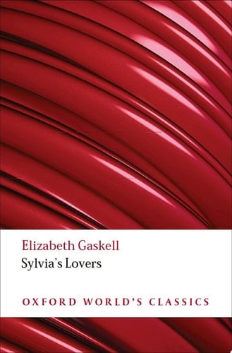 Sylvia's Lovers (Oxford World's Classics)