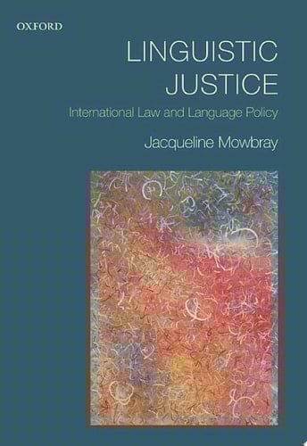 Linguistic Justice: International Law and Language Policy