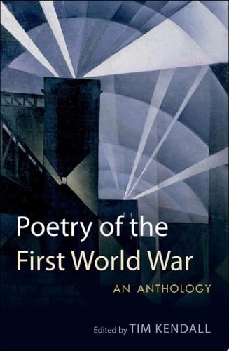 Poetry of the First World War: An Anthology (Oxford World's Classics)