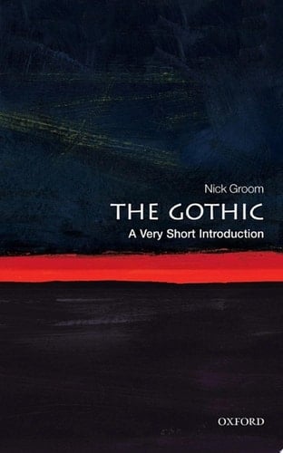 The Gothic: A Very Short Introduction (Very Short Introductions)