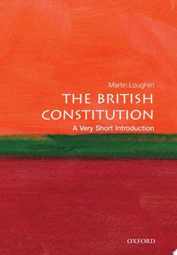 The British Constitution: A Very Short Introduction
