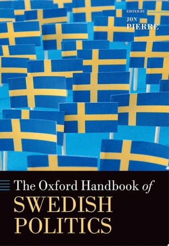 The Oxford Handbook Of Swedish Politics