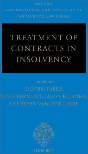 Treatment of Contracts in Insolvency (Oxford International & Comparative Insolvency Law)