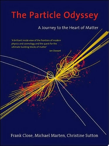 The Particle Odyssey: A Journey to the Heart of Matter