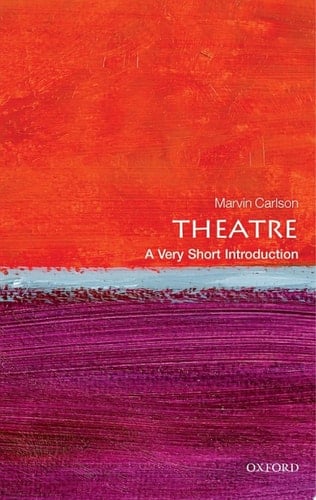 Theatre: A Very Short Introduction (Very Short Introductions Book 402)