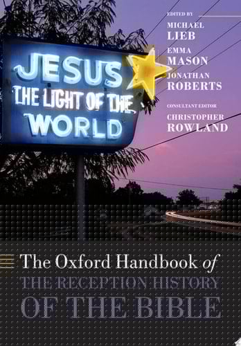 The Oxford Handbook Of The Reception History Of The Bible