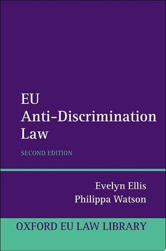 EU Anti-Discrimination Law (Oxford European Union Law Library)