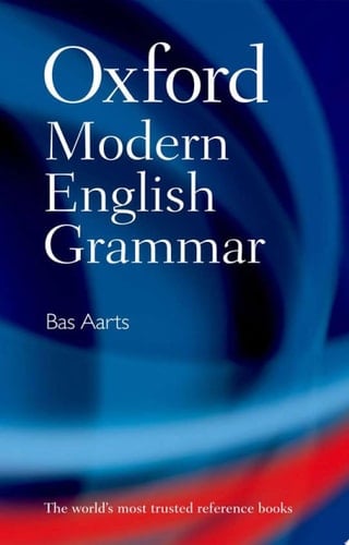 Oxford Modern English Grammar