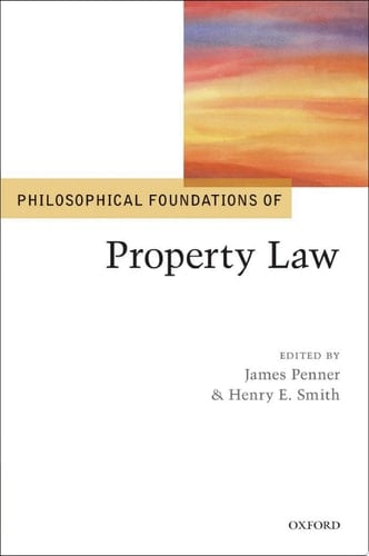 Philosophical Foundations of Property Law (Philosophical Foundations of Law)