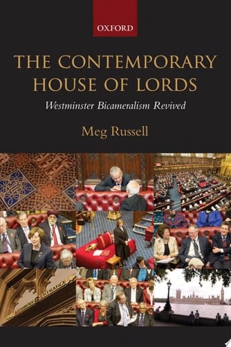 Contemporary House of Lords: Westminster Bicameralism Revived