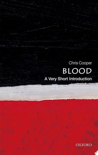 Blood: A Very Short Introduction