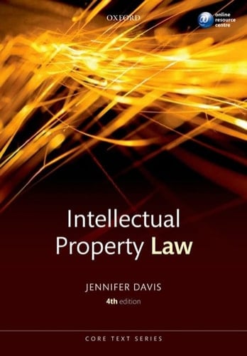 Intellectual Property Law Core Text (Core Texts Series)