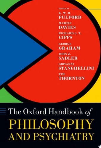 Oxford Handbook of Philosophy and Psychiatry
