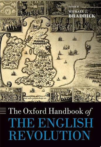 The Oxford Handbook of the English Revolution (Oxford Handbooks)