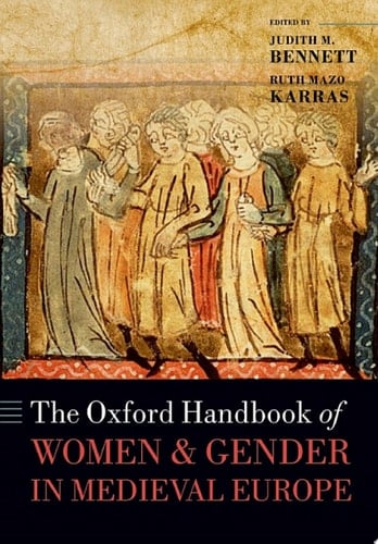 The Oxford Handbook of Women and Gender in Medieval Europe (Oxford Handbooks)