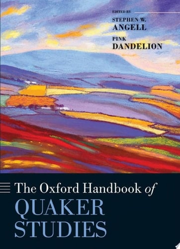 The Oxford Handbook Of Quaker Studies
