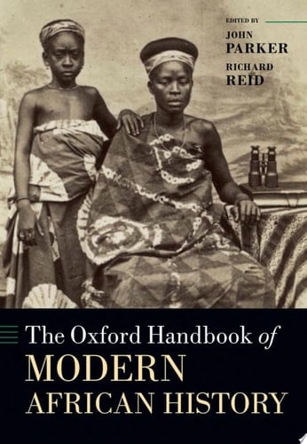 The Oxford Handbook Of Modern African History