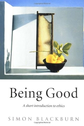 Being Good: A Short Introduction to Ethics