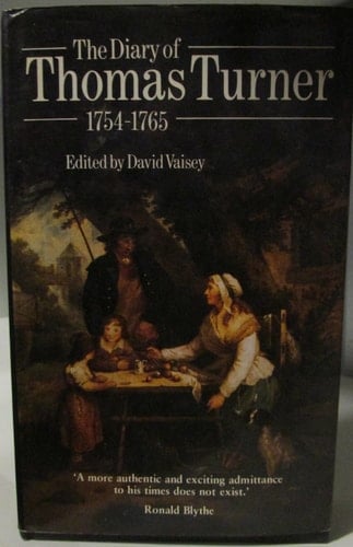 The Diary of Thomas Turner, 1754-1765 (Oxford Scholarly Classics)