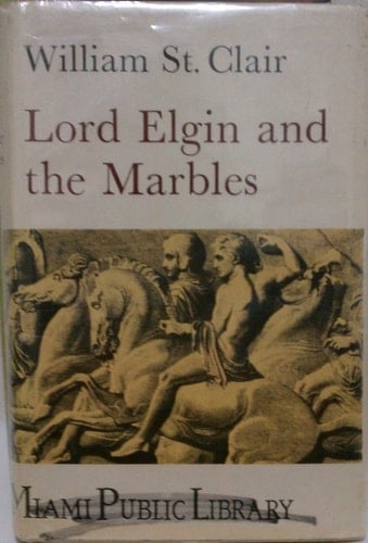 Lord Elgin and the Marbles