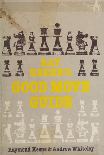 Ray Keene's Good Move Guide (Oxford Chess Books)