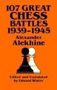 107 great chess battles (Oxford chess books)
