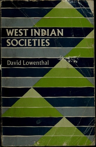 West Indian Societies (American Geographical Society research series)