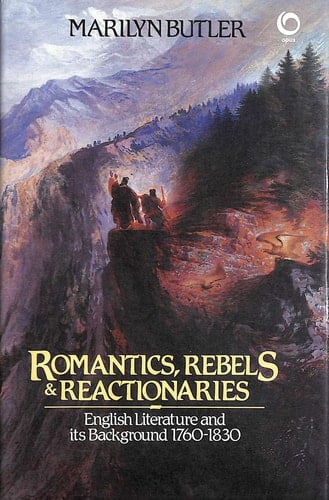 Romantics, Rebels, and Reactionaries