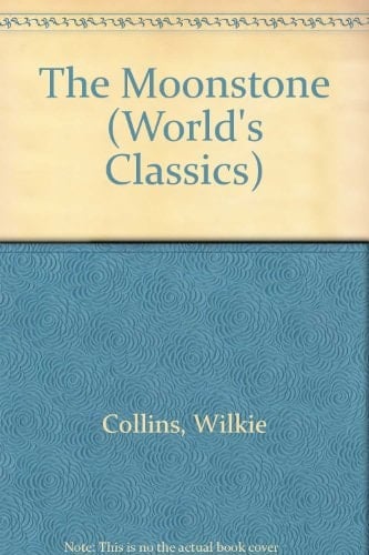 The Moonstone (World's Classics)