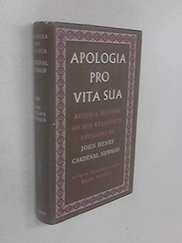 Apologia Pro Vita Sua: Being A History Of His Religious Opinions (World's Classics, 601)
