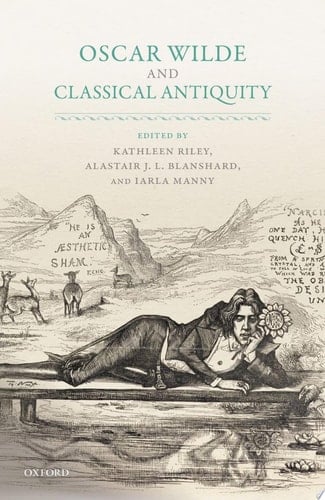 Oscar Wilde And Classical Antiquity
