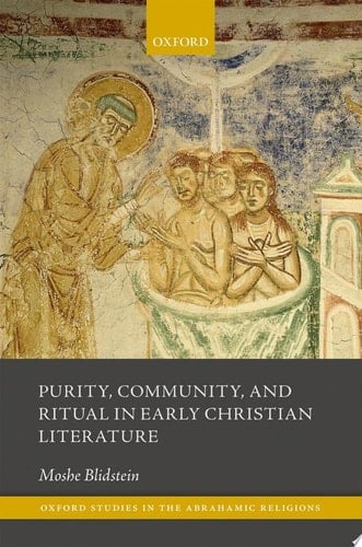 Purity, Community, And Ritual In Early Christian Literature