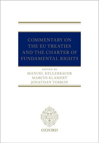 The EU Treaties and the Charter of Fundamental Rights: A Commentary