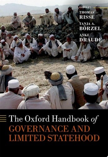 The Oxford Handbook of Governance and Limited Statehood (Oxford Handbooks)