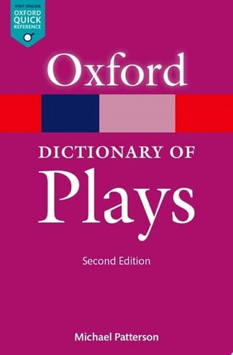 The Oxford Dictionary of Plays (Oxford Quick Reference Online)
