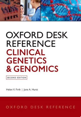 Oxford Desk Reference: Clinical Genetics And Genomics