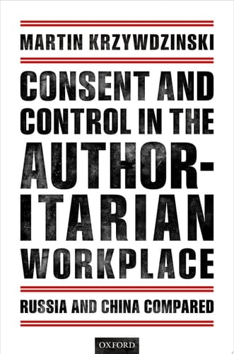 Consent And Control In The Authoritarian Workplace