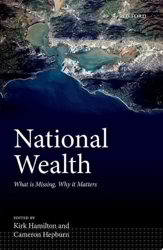 National Wealth: What is Missing, Why it Matters