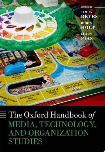 The Oxford Handbook Of Media, Technology, And Organization Studies