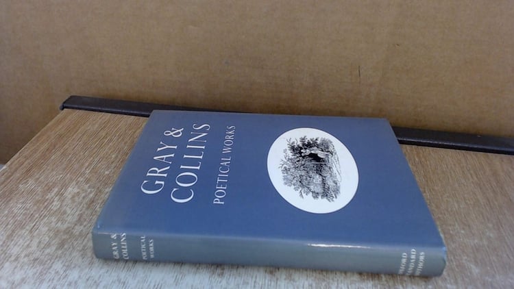 Thomas Gray and William Collins: Poetical Works(Oxford Standard Authors)