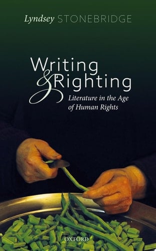 Writing And Righting: Literature In The Age Of Human Rights