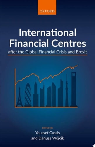 International Financial Centres After The Global Financial Crisis And Brexit