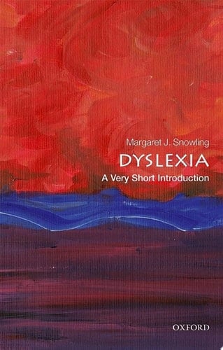 Dyslexia: A Very Short Introduction (Very Short Introductions)