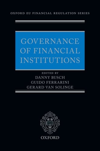 Governance of Financial Institutions (Oxford EU Financial Regulation)